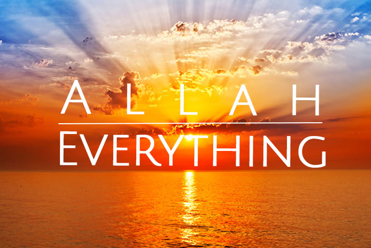 the sunrise with the words allah everthing in the middle