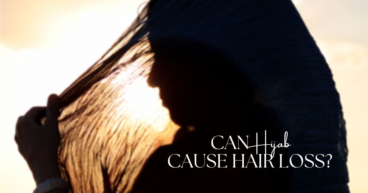 Can Hijab Cause Hair Loss